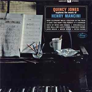 Download Quincy Jones - Quincy Jones Explores The Music Of Henry Mancini