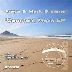 Download Araya & Mark Dreamer - Constant Move EP
