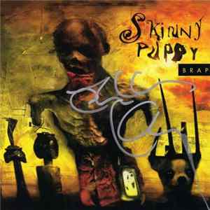 Download Skinny Puppy - Brap (Back & Forth Vol. 3 & 4)