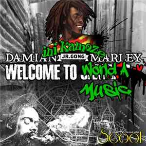 Download Ini Kamoze, Damian Marley - Welcome To World A Music