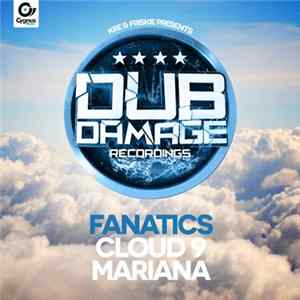 Download Fanatics - Cloud 9 / Mariana