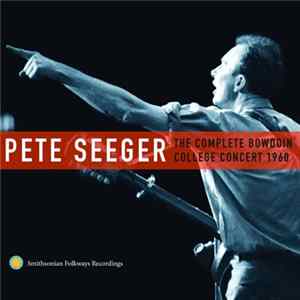 Download Pete Seeger - The Complete Bowdoin College Concert 1960