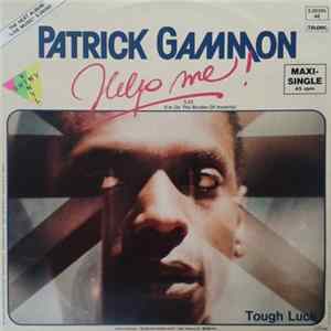 Download Patrick Gammon - Help Me!