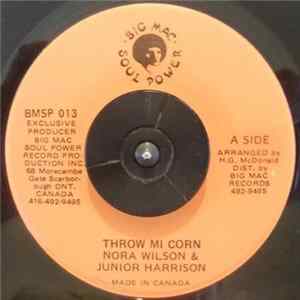 Download Nora Wilson & Junior Harrison / Prince Heron - Throw Mi Corn / Soul Power Special