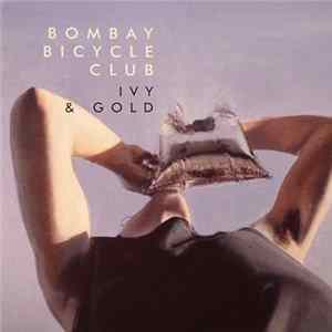 Download Bombay Bicycle Club - Ivy & Gold / Flaws