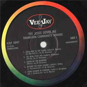 Download The Thompson Community Singers - Yes, Jesus Loves Me