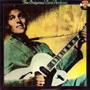 Download Carl Perkins - The Original Carl Perkins
