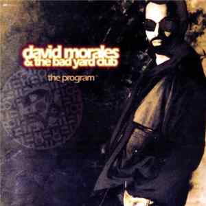 Download David Morales & The Bad Yard Club - The Program