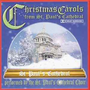 Download St. Paul's Cathedral Choir - Christmas Carols From St. Paul's Cathedral