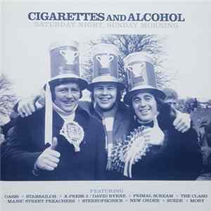 Download Various - Cigarettes And Alcohol (Saturday Night, Sunday Morning)