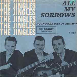 Download The Jingles - All My Sorrows