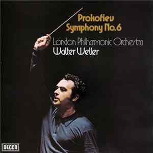 Download Prokofiev, London Philharmonic Orchestra, Walter Weller - Symphony No.6