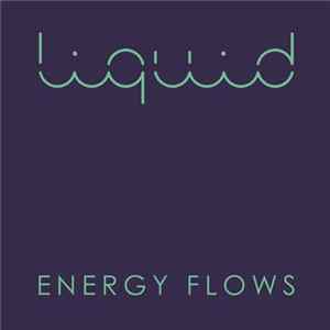 Download Liquid - Energy Flows