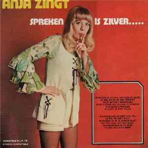 Download Anja - Spreken Is Zilver.....