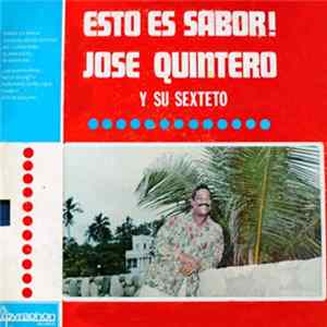 Download Jose Quintero Y Su Sexteto - Esto Es Sabor!