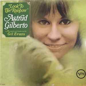 Download Astrud Gilberto - Look To The Rainbow