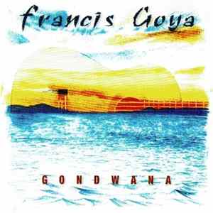 Download Francis Goya - Gondwana