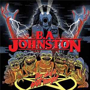 Download B.A. Johnston - The Skid is Hot Tonight