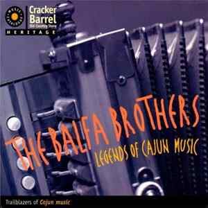 Download The Balfa Brothers - Legends Of Cajun Music