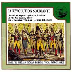 Download Orchestre Bernard Thomas / Ensemble Vocal Patrick Marco - La Révolution Souriante