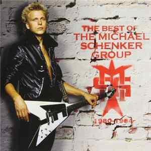 Download The Michael Schenker Group - The Best Of The Michael Schenker Group (1980-1984)