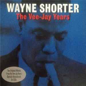 Download Wayne Shorter - The Vee-Jay Years