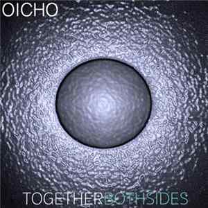 Download Oicho - Togetherbothsides