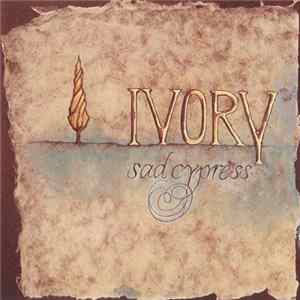 Download Ivory - Sad Cypress