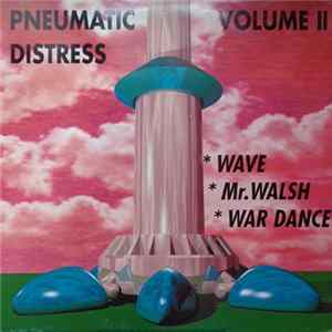 Download Pneumatic Distress - Volume II