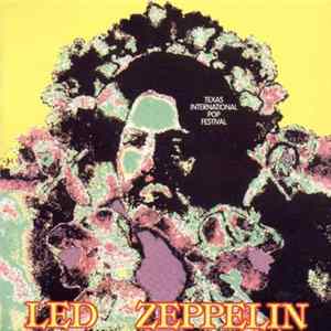 Download Led Zeppelin - Texas International Pop Festival