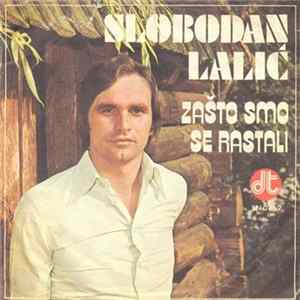 Download Slobodan Lalić - Zašto Smo Se Rastali