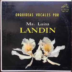 Download Maria Luisa Landin - Orquideas Vocales Por Ma. Luisa Landin