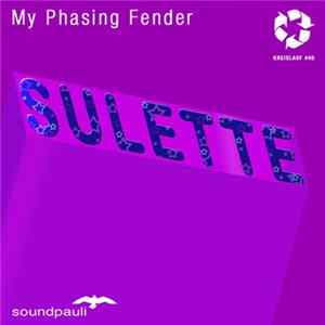 Download Sulette - My Phasing Fender
