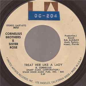 Download Cornelius Brothers & Sister Rose - Treat Her Like A Lady