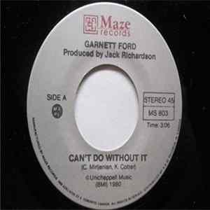 Download Garnett Ford - Can't Do Without It