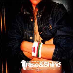 Download Rise And Shine - Move Your Body / Blazin' / Snake Eyes