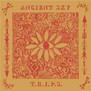 Download Ancient Sky - T.R.I.P.S.