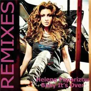Download Helena Paparizou - Baby It's Over (Remixes)