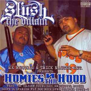 Download Slush The Villain - Homies In The Hood