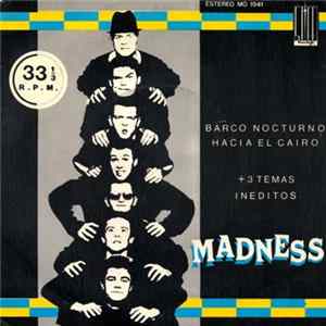 Download Madness - Barco Nocturno Hacia El Cairo +3 Temas Ineditos