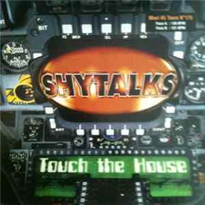 Download Shytalks - Touch The House