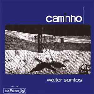 Download Walter Santos - Caminho