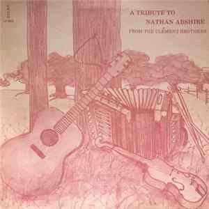 Download The Clément Brothers - A Tribute To Nathan Abshire From The Clément Brothers