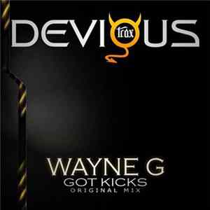 Download Wayne G - Got Kicks