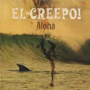 Download El-Creepo! - Aloha