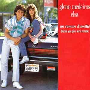 Download Glenn Medeiros En Duo Avec Elsa - Un Roman D'amitié (Friend You Give Me A Reason)