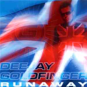 Download Deejay Goldfinger - Runaway