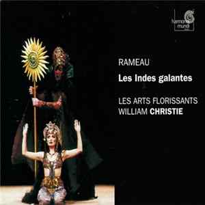 Download Rameau – Les Arts Florissants, William Christie - Les Indes Galantes