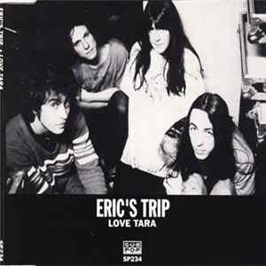 Download Eric's Trip - Love Tara