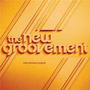 Download The New Groovement - The Orange Album